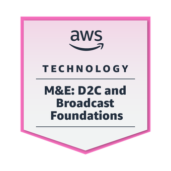 AWS Knowledge: Media & Entertainment: Direct-to-Consumer and Broadcast Foundations